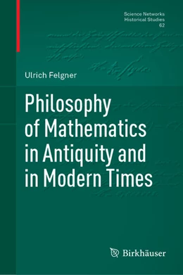 Abbildung von Felgner | Philosophy of Mathematics in Antiquity and in Modern Times | 1. Auflage | 2023 | 62 | beck-shop.de