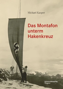 Abbildung von Kasper | Das Montafon unterm Hakenkreuz | 1. Auflage | 2023 | beck-shop.de