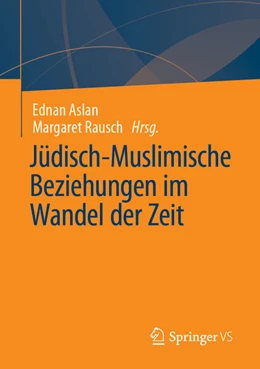 Abbildung von Aslan / Rausch | Jüdisch-Muslimische Beziehungen im Wandel der Zeit | 1. Auflage | 2023 | beck-shop.de