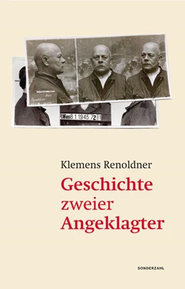 Abbildung von Renoldner | Geschichte zweier Angeklagter | 1. Auflage | 2023 | beck-shop.de