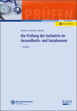 Abbildung von Biebau / Faulhaber | Die Prüfung der Fachwirte im Gesundheits- und Sozialwesen (Online Version) | 7. Auflage | 2023 | beck-shop.de