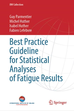 Abbildung von Parmentier / Huther | Best Practice Guideline for Statistical Analyses of Fatigue Results | 1. Auflage | 2023 | beck-shop.de