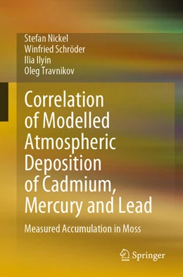 Abbildung von Nickel / Schröder | Correlation of Modelled Atmospheric Deposition of Cadmium, Mercury and Lead with the Measured Enrichment of these Elements in Moss | 1. Auflage | 2023 | beck-shop.de