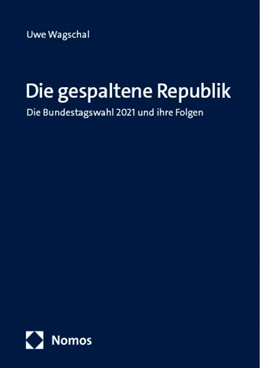 Abbildung von Wagschal | Die gespaltene Republik | 1. Auflage | 2025 | beck-shop.de