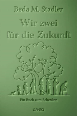 Abbildung von Stadler | Wir zwei für die Zukunft | 1. Auflage | 2023 | beck-shop.de