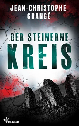 Abbildung von Grangé | Der steinerne Kreis | 1. Auflage | 2023 | beck-shop.de