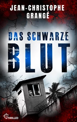 Abbildung von Grangé | Das schwarze Blut | 1. Auflage | 2023 | beck-shop.de