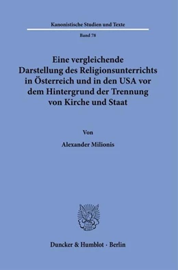 Abbildung von Milionis | Eine vergleichende Darstellung des Religionsunterrichts in Österreich und in den USA vor dem Hintergrund der Trennung von Kirche und Staat. | 1. Auflage | 2023 | beck-shop.de