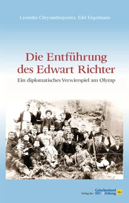 Abbildung von Chrysanthopoulos / Engelmann | Die Entführung des Edwart Richter | 1. Auflage | 2022 | beck-shop.de