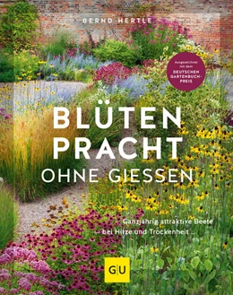 Abbildung von Hertle | Blütenpracht ohne Gießen | 1. Auflage | 2023 | beck-shop.de