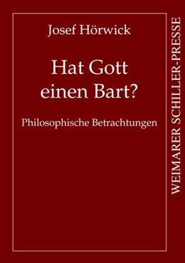Abbildung von Hörwick | Hat Gott einen Bart? | 1. Auflage | 2023 | beck-shop.de