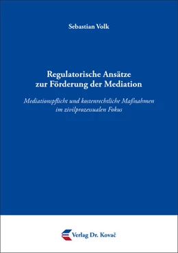 Abbildung von Volk | Regulatorische Ansätze zur Förderung der Mediation | 1. Auflage | 2023 | 55 | beck-shop.de