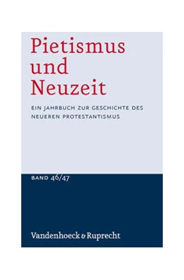 Abbildung von Sträter | Pietismus und Neuzeit Band 46/47 – 2020/2021 | 1. Auflage | 2023 | beck-shop.de