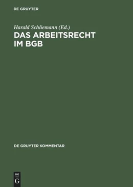 Abbildung von Schliemann / Ascheid | Das Arbeitsrecht im BGB | 2. Auflage | 2002 | beck-shop.de