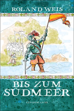 Abbildung von Weis | Bis zum Südmeer | 1. Auflage | 2023 | beck-shop.de