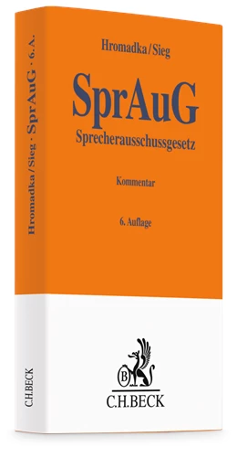 Abbildung von Hromadka / Sieg | Sprecherausschussgesetz: SprAuG | 6. Auflage | 2025 | beck-shop.de