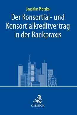 Abbildung von Pietzko | Der Konsortial- und Konsortialkreditvertrag in der Bankpraxis | 1. Auflage | 2026 | beck-shop.de