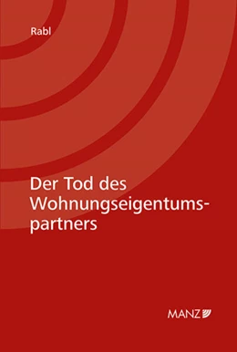 Abbildung von Rabl | Der Tod des Wohnungseigentumspartners | 1. Auflage | 2023 | beck-shop.de
