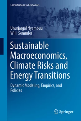 Abbildung von Nyambuu / Semmler | Sustainable Macroeconomics, Climate Risks and Energy Transitions | 1. Auflage | 2023 | beck-shop.de