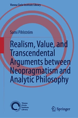 Abbildung von Pihlström | Realism, Value, and Transcendental Arguments between Neopragmatism and Analytic Philosophy | 1. Auflage | 2023 | 7 | beck-shop.de