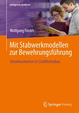 Abbildung von Finckh | Mit Stabwerkmodellen zur Bewehrungsführung | 1. Auflage | 2023 | beck-shop.de