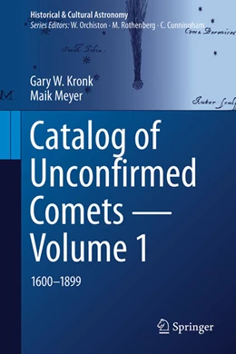 Abbildung von Kronk / Meyer | Catalog of Unconfirmed Comets - Volume 1 | 1. Auflage | 2023 | beck-shop.de