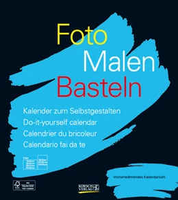 Abbildung von Korsch | Foto-Malen-Basteln Bastelkalender schwarz immerwährend | 1. Auflage | 2023 | beck-shop.de