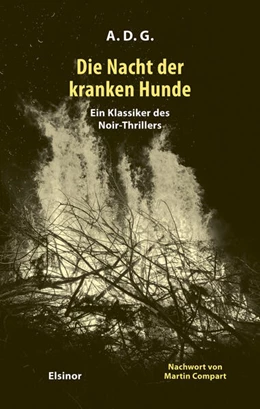 Abbildung von A. D. G. / Compart | Die Nacht der kranken Hunde | 1. Auflage | 2023 | beck-shop.de