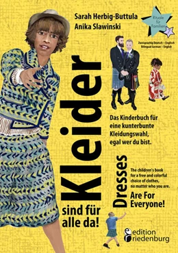 Abbildung von Herbig-Buttula / Slawinski | Kleider sind für alle da! Das Kinderbuch für eine kunterbunte Kleidungswahl, egal wer du bist. Dresses Are For Everyone! The children's book for a free and colorful choice of clothes, no matter who you are. | 1. Auflage | 2023 | beck-shop.de