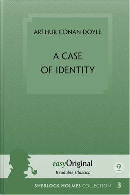 Abbildung von Doyle / EasyOriginal Verlag | A Case of Identity (book + audio-online) (Sherlock Holmes Collection) - Readable Classics - Unabridged english edition with improved readability (with Audio-Download Link) | 1. Auflage | 2023 | beck-shop.de