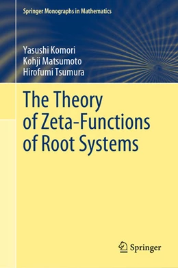 Abbildung von Komori / Matsumoto | The Theory of Zeta-Functions of Root Systems | 1. Auflage | 2024 | beck-shop.de