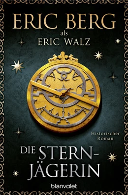 Abbildung von Berg / Walz | Die Sternjägerin | 1. Auflage | 2023 | beck-shop.de
