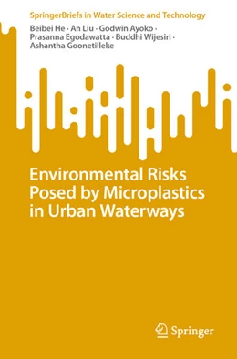 Abbildung von He / Liu | Environmental Risks Posed by Microplastics in Urban Waterways | 1. Auflage | 2023 | beck-shop.de