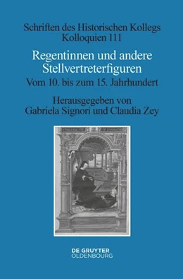 Abbildung von Signori / Zey | Regentinnen und andere Stellvertreterfiguren | 1. Auflage | 2023 | beck-shop.de