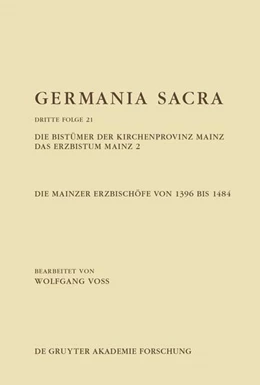 Abbildung von Niedersächsische Akademie der Wissenschaften zu Göttingen | Die Bistümer der Kirchenprovinz Mainz. Das Erzbistum Mainz 2: Die Mainzer Erzbischöfe von 1396 bis 1484 | 1. Auflage | 2023 | beck-shop.de