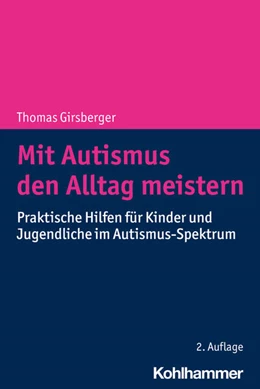 Abbildung von Girsberger | Mit Autismus den Alltag meistern | 2. Auflage | 2023 | beck-shop.de