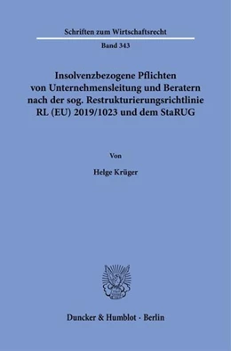 Abbildung von Krüger | Insolvenzbezogene Pflichten von Unternehmensleitung und Beratern nach der sog. Restrukturierungsrichtlinie RL (EU) 2019-1023 und dem StaRUG. | 1. Auflage | 2023 | beck-shop.de