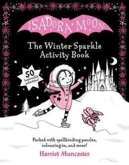 Abbildung von Muncaster | Isadora Moon: The Winter Sparkle Activity Book | 1. Auflage | 2023 | beck-shop.de