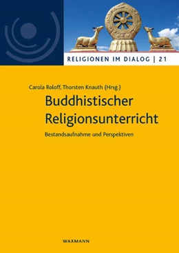 Abbildung von Roloff / Knauth | Buddhistischer Religionsunterricht | 1. Auflage | 2023 | beck-shop.de