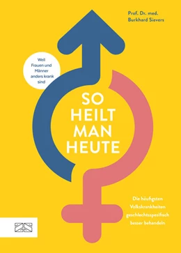 Abbildung von Sievers | So heilt man heute | 1. Auflage | 2023 | beck-shop.de