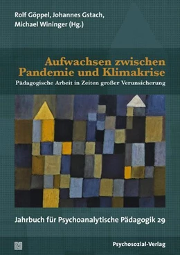 Abbildung von Göppel / Gstach | Aufwachsen zwischen Pandemie und Klimakrise | 1. Auflage | 2023 | beck-shop.de