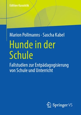 Abbildung von Pollmanns / Kabel | Hunde in der Schule | 1. Auflage | 2023 | beck-shop.de
