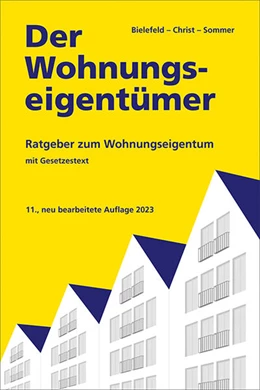Abbildung von Christ / Sommer | Der Wohnungseigentümer | 11. Auflage | 2023 | beck-shop.de