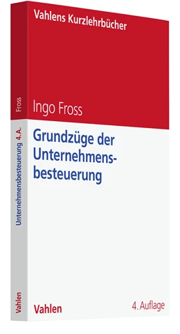 Abbildung von Fross | Grundzüge der Unternehmensbesteuerung | 4. Auflage | 2025 | beck-shop.de