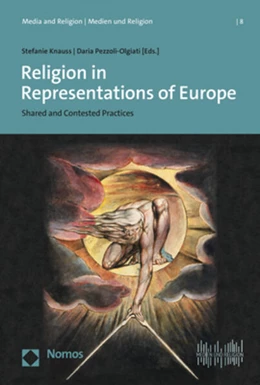 Abbildung von Pezzoli-Olgiati / Knauss | Religion in Representations of Europe | 1. Auflage | 2023 | beck-shop.de