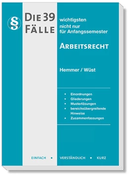 Abbildung von Hemmer / Wüst | Die 39 wichtigsten Fälle zum Arbeitsrecht | 10. Auflage | 2023 | beck-shop.de