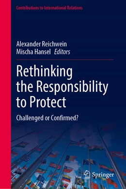 Abbildung von Reichwein / Hansel | Rethinking the Responsibility to Protect | 1. Auflage | 2023 | beck-shop.de