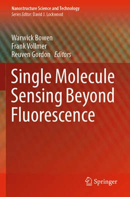 Abbildung von Bowen / Vollmer | Single Molecule Sensing Beyond Fluorescence | 1. Auflage | 2023 | beck-shop.de