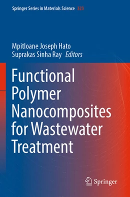 Abbildung von Hato / Sinha Ray | Functional Polymer Nanocomposites for Wastewater Treatment | 1. Auflage | 2023 | 323 | beck-shop.de