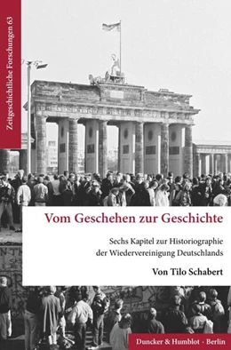 Abbildung von Schabert | Vom Geschehen zur Geschichte | 1. Auflage | 2023 | beck-shop.de